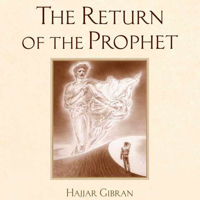 The Return of the Prophet