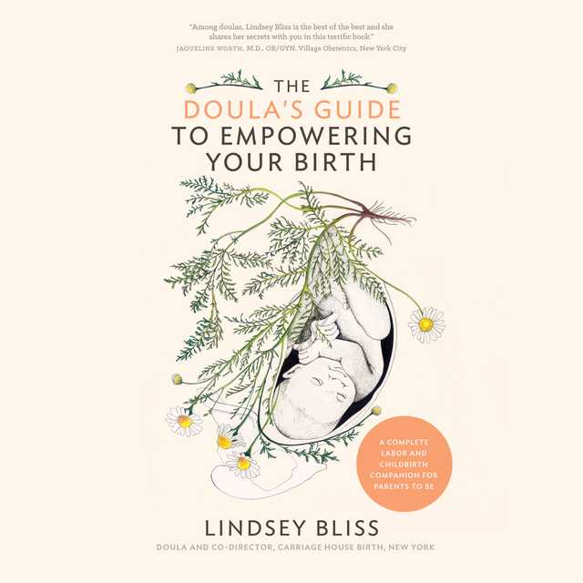 The Doula’s Guide to Empowering Your Birth