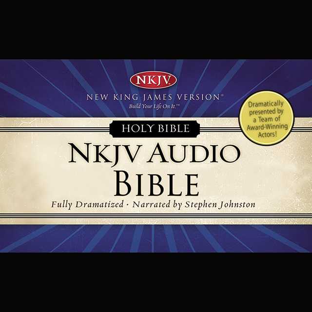 Dramatized Audio Bible – New King James Version, NKJV: Old Testament