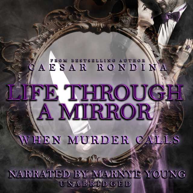 Life through a Mirror: When Murder Calls
