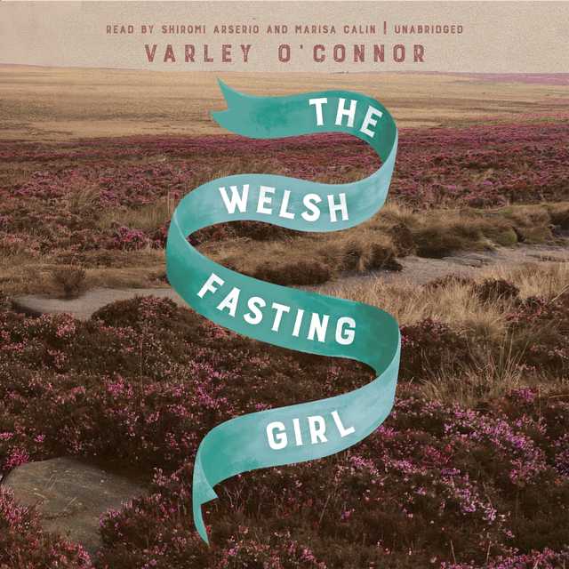 The Welsh Fasting Girl