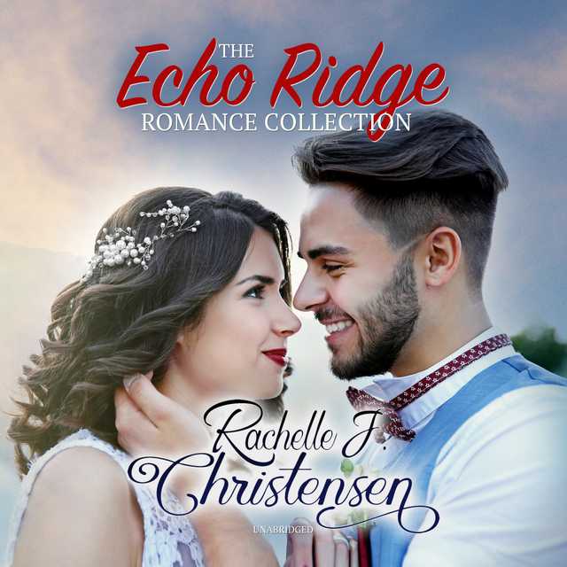 The Echo Ridge Romance Collection