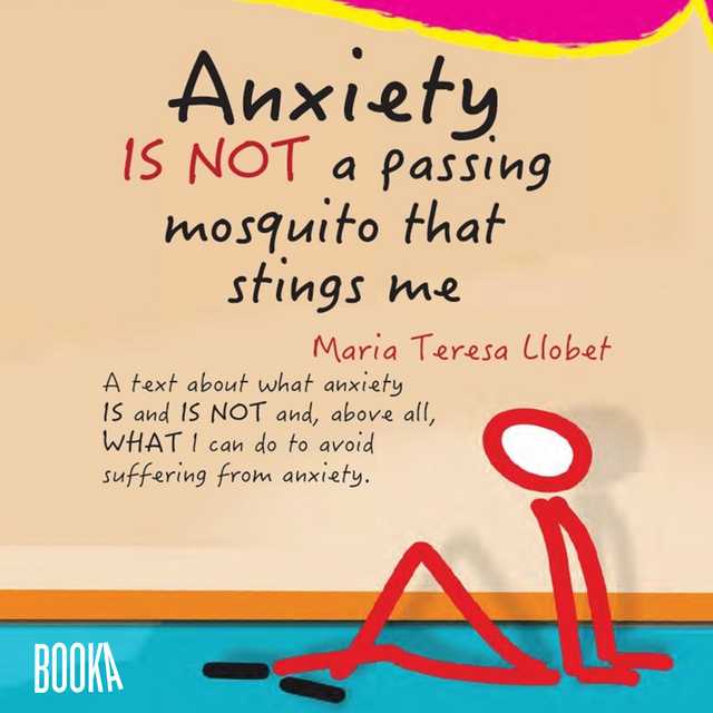 Anxiety IS NOT a Passing Mosquito that Stings Me