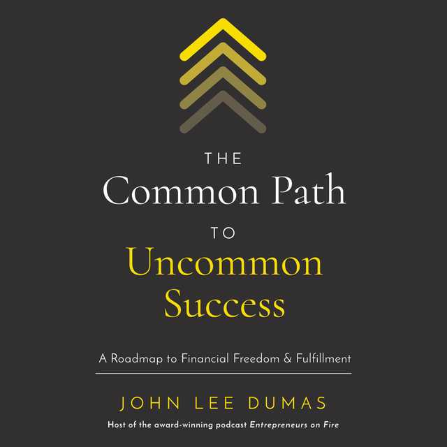 The Common Path to Uncommon Success