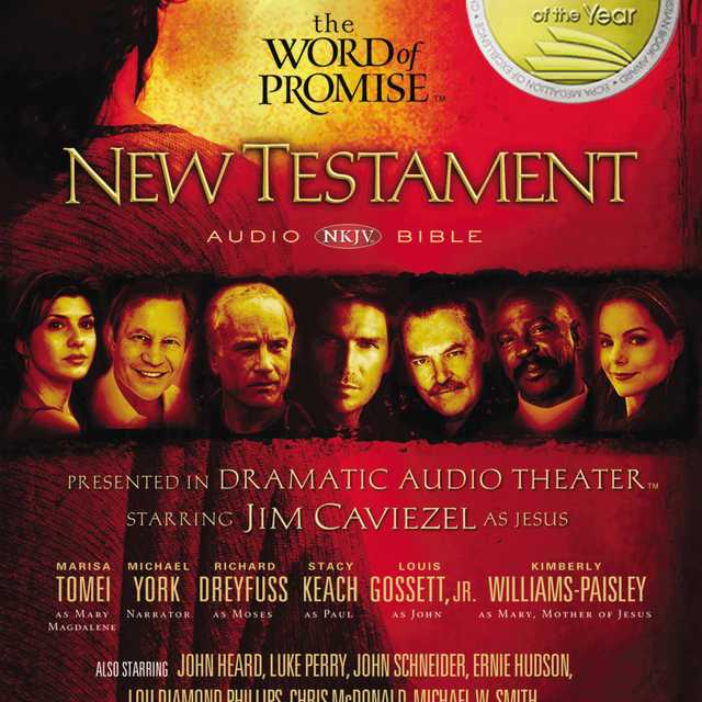 The Word of Promise Audio Bible – New King James Version, NKJV: New Testament