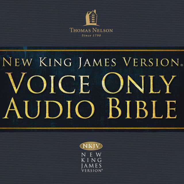 Voice Only Audio Bible – New King James Version, NKJV (Narrated by Bob Souer): (10) 1 Kings