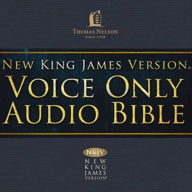 Voice Only Audio Bible – New King James Version, NKJV (Narrated by Bob Souer): (13) 2 Chronicles