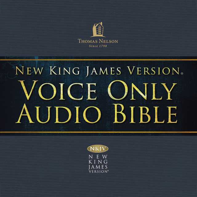 Voice Only Audio Bible – New King James Version, NKJV (Narrated by Bob Souer): (26) Luke