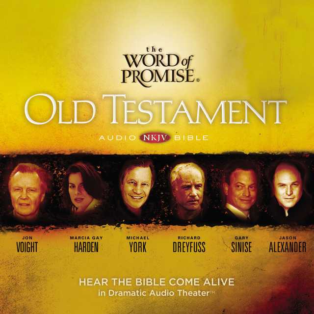 The Word of Promise Audio Bible – New King James Version, NKJV: Old Testament