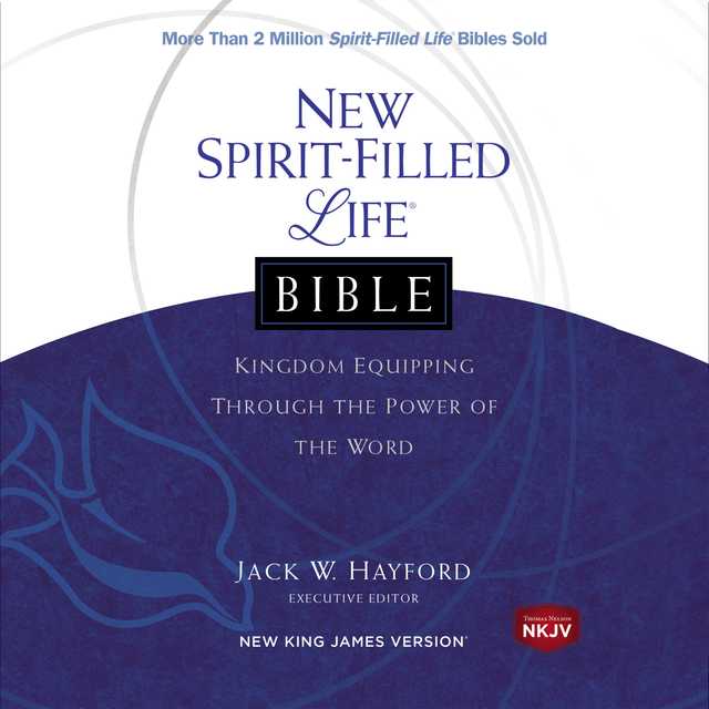 New Spirit-Filled Life Kingdom Dynamics Audio Devotional – New King James Version, NKJV
