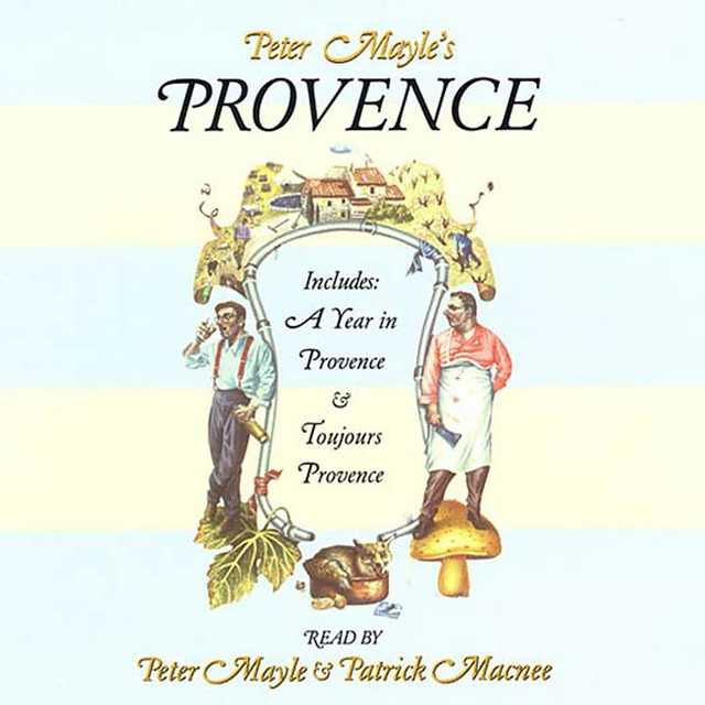 Peter Mayle’s Provence