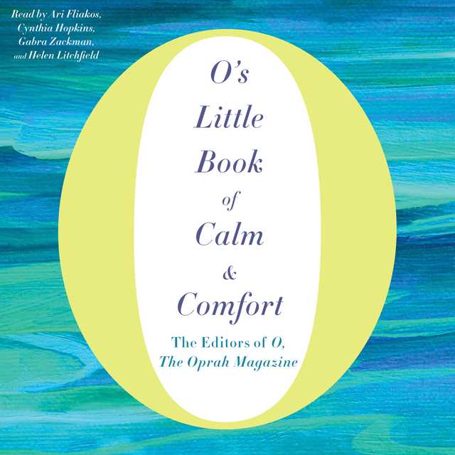 O’s Little Book of Calm & Comfort