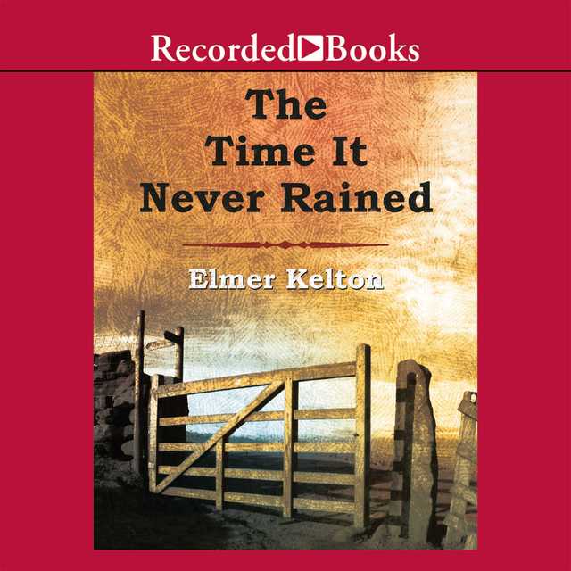 The Time It Never Rained
