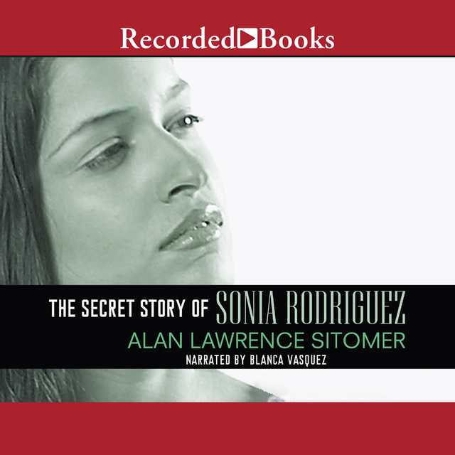 The Secret Story of Sonia Rodriguez