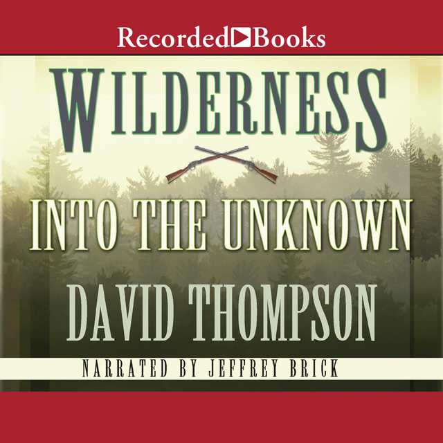 Wilderness: Into the Unknown