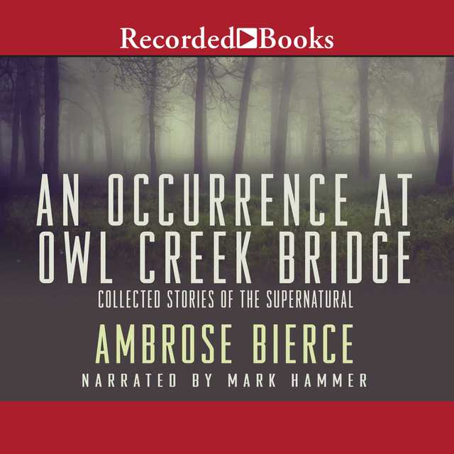 An Occurrence at Owl Creek Bridge