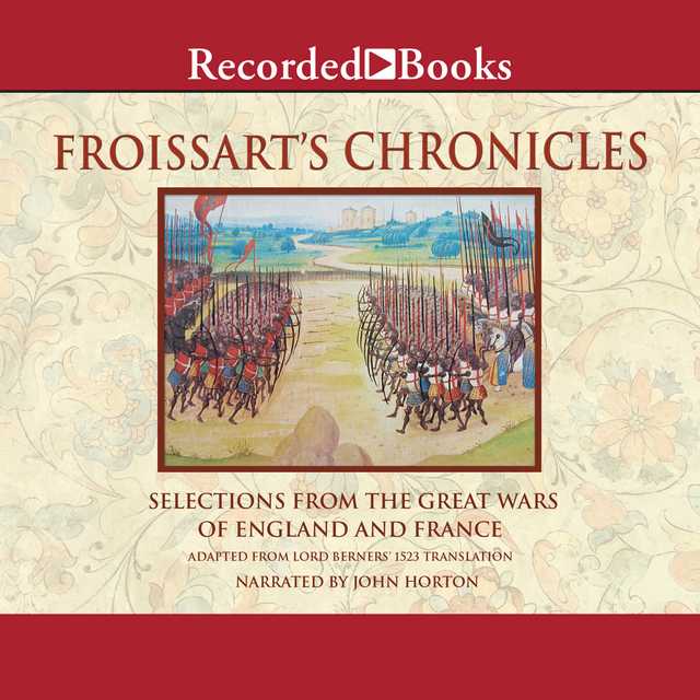 Froissart’s Chronicles–Excerpts