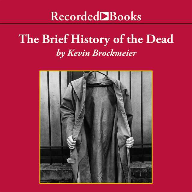 The Brief History of the Dead