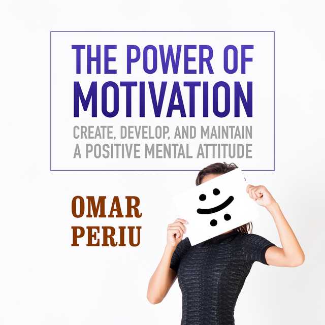 The Power of Motivation