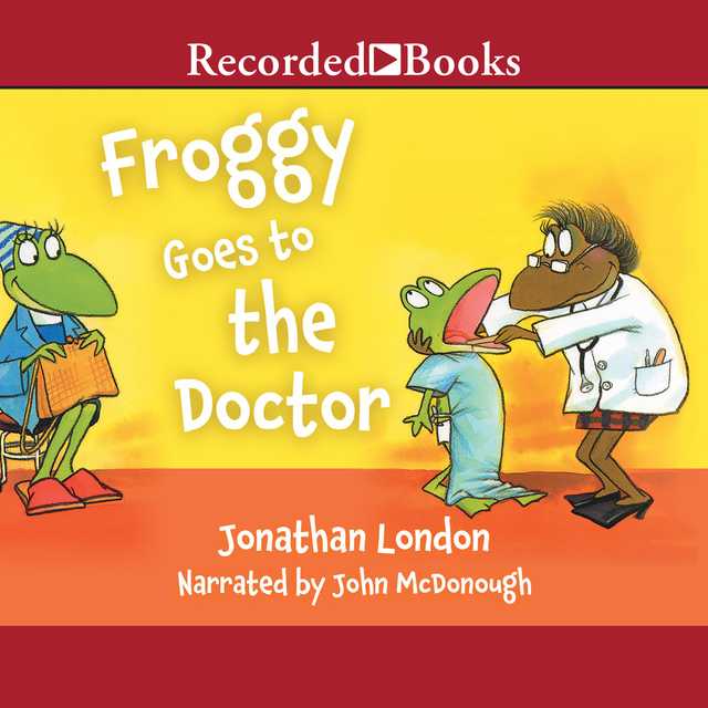Froggy Goes To the Doctor