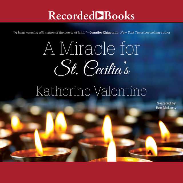 A Miracle for St. Cecilia’s