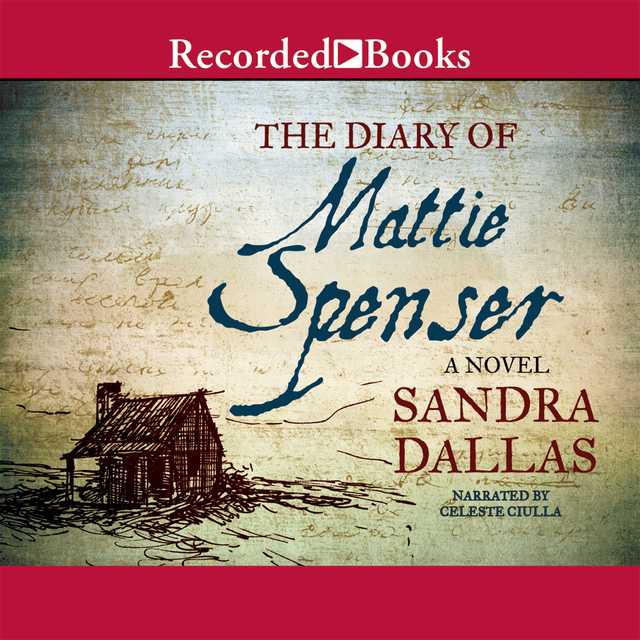 The Diary of Mattie Spenser