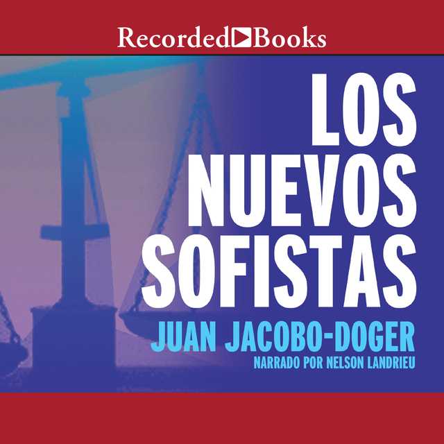 Los Nuevos Sofistas (The New Sophists)