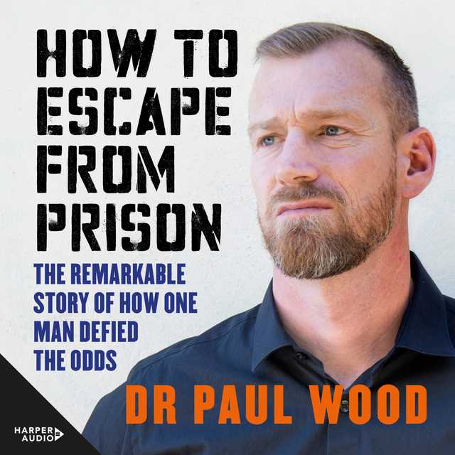 How to Escape from Prison
