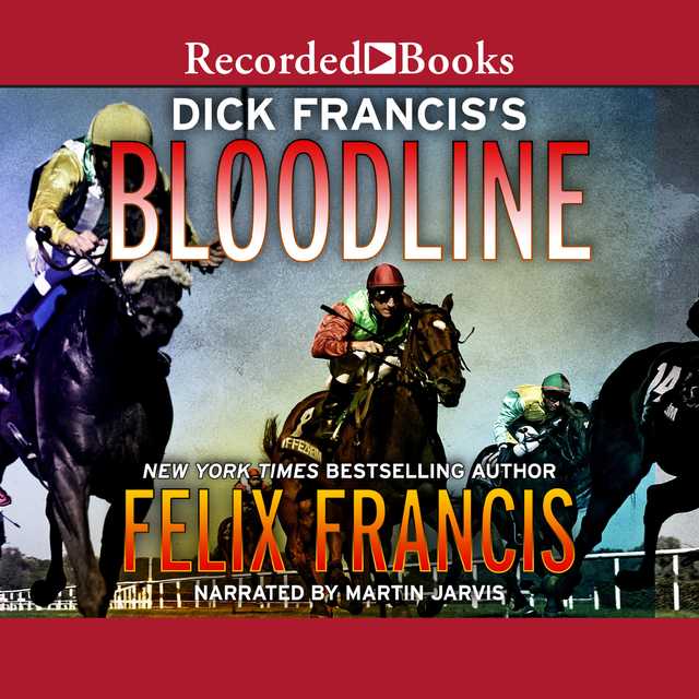 Dick Francis’s Bloodline