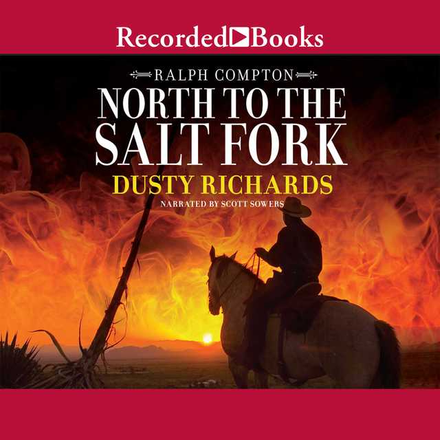 Ralph Compton North to the Salt Fork