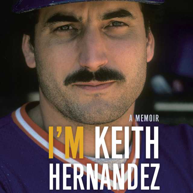 I’m Keith Hernandez