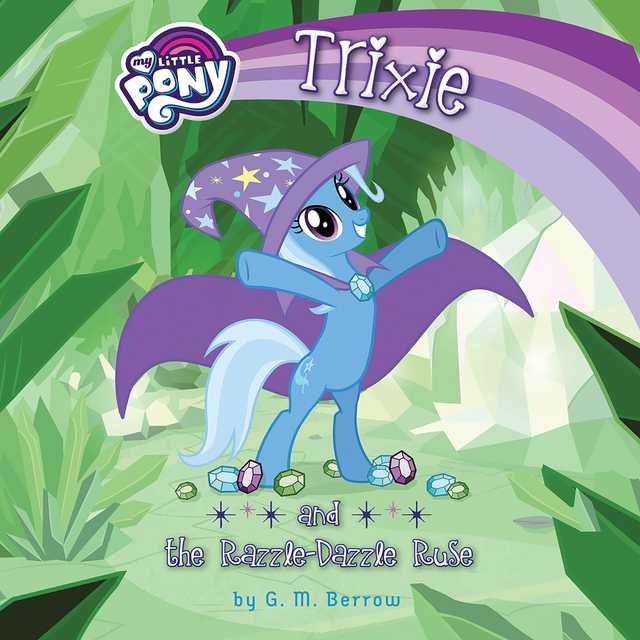 My Little Pony: Trixie and the Razzle-Dazzle Ruse