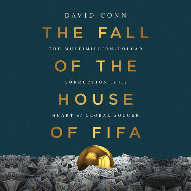 The Fall of the House of FIFA