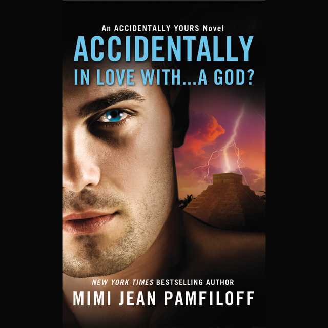 Accidentally In Love With…A God?