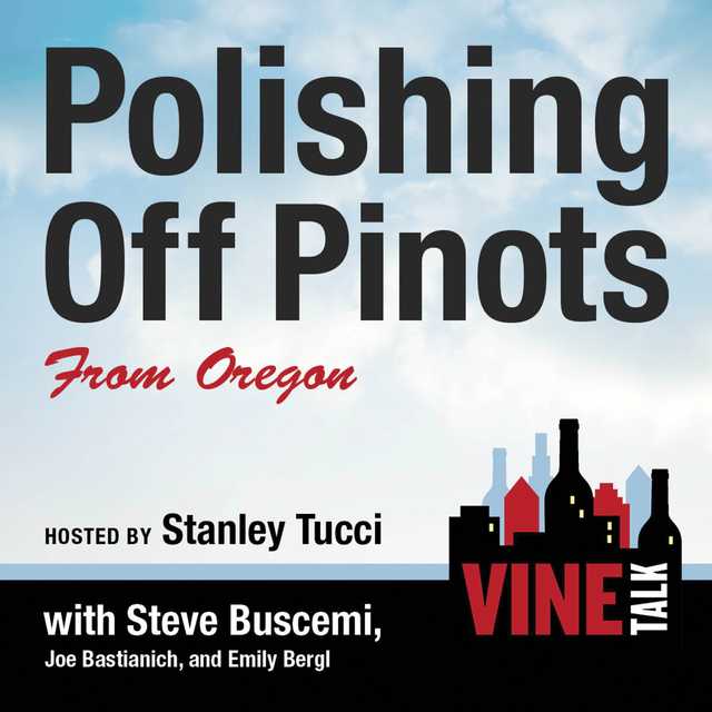 Polishing Off Pinots from Oregon