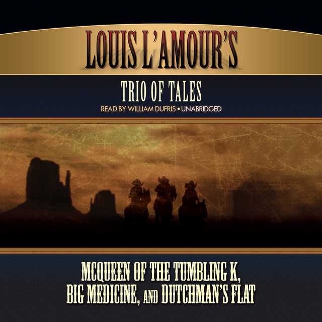 Louis L’Amour’s Trio of Tales
