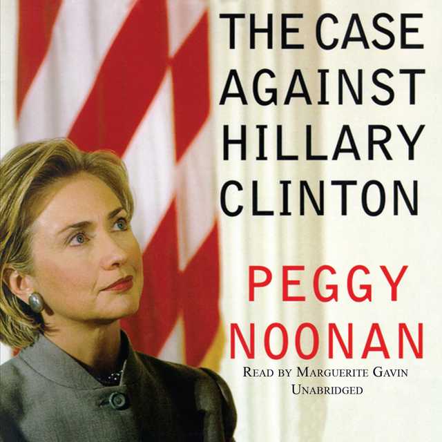The Case against Hillary Clinton
