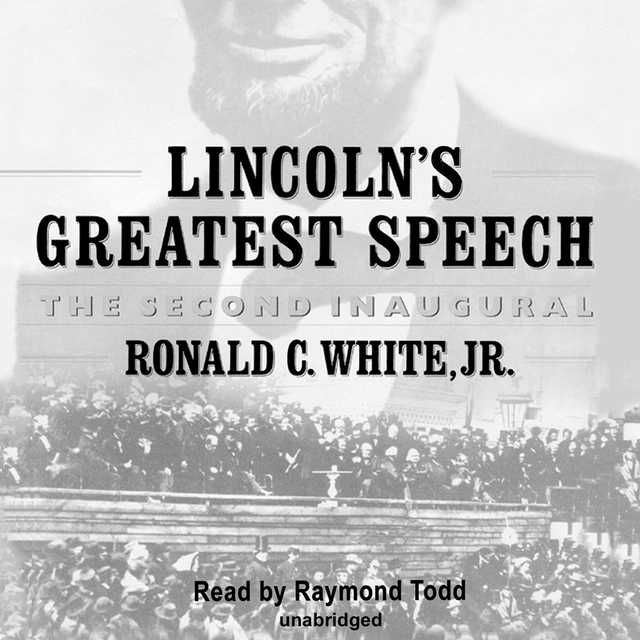 Lincoln’s Greatest Speech