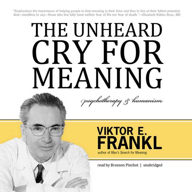 The Unheard Cry for Meaning