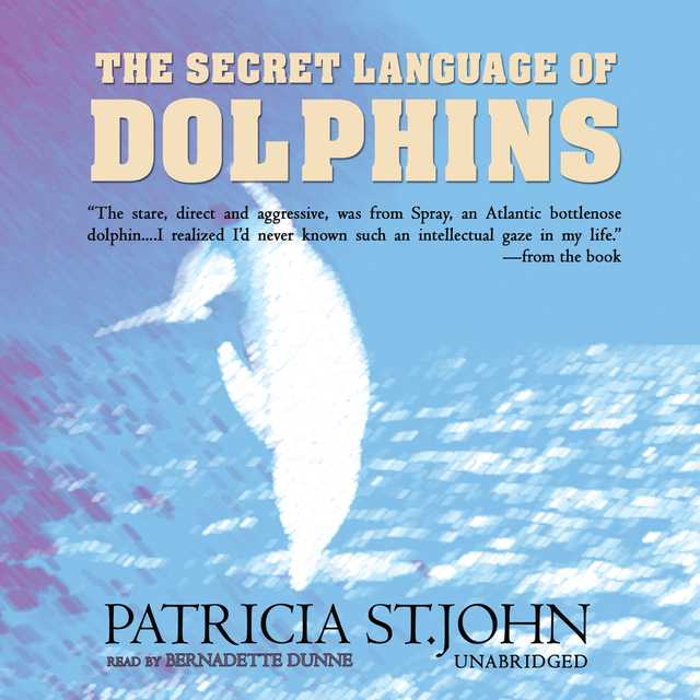The Secret Language of Dolphins