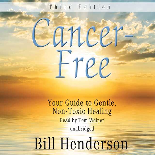 Cancer-Free, Third Edition