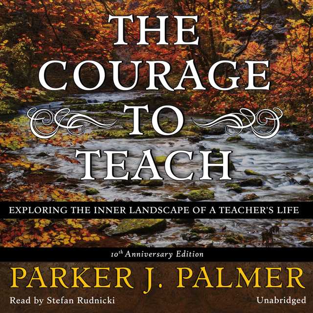 The Courage to Teach, Tenth Anniversary Edition