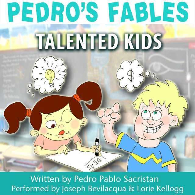 Pedro’s Fables: Talented Kids