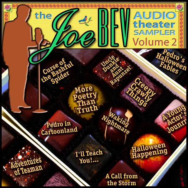 A Joe Bev Audio Theater Sampler, Vol. 2