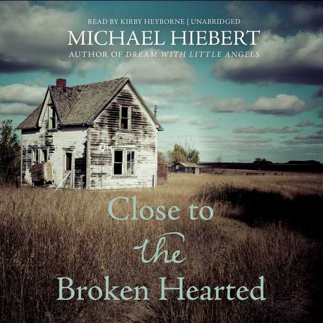 Close to the Broken Hearted