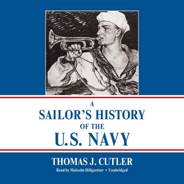 A Sailor’s History of the U.S. Navy