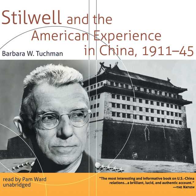 Stilwell and the American Experience in China, 1911-45