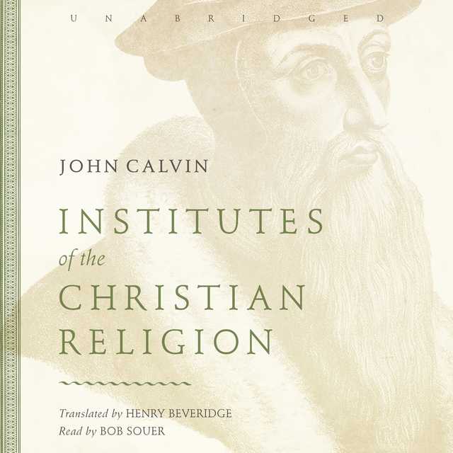 Religion　Institutes　Calvin　Speechify　Of　John　Audiobook　The　Christian　By