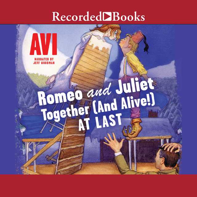 Romeo and Juliet–Together (and Alive!) At Last