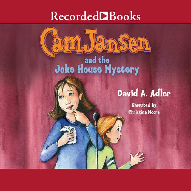 Cam Jansen and the Joke House Mystery